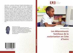 Les déterminants familiaux de la scolarisation en Côte d¿Ivoire - Kouassi De Syg, Seke
