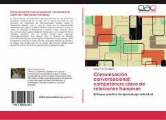 Comunicación conversacional: competencia clave de relaciones humanas - Torres Dujisin, Jaime