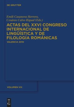 Actas del XXVI Congreso Internacional de Lingüística y de Filología Románicas. Tome VIII