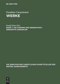 Die Chronik des Hieronymus / Hieronymi Chronicon - Eusebius von Caesarea