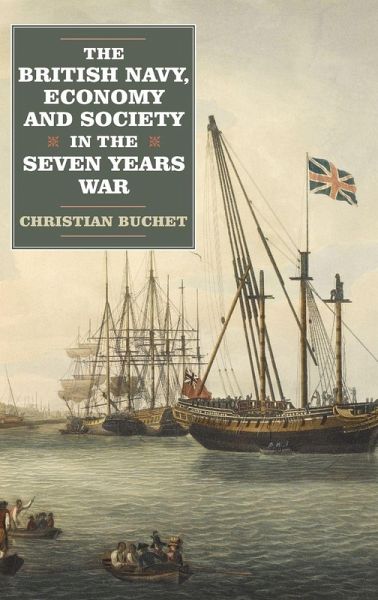 The British Navy, Economy and Society in the Seven Years War The British Navy, Economy and Society in the Seven Years War