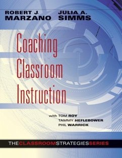 Coaching Classroom Instruction - Roy, Tom; Heflebower, Tammy