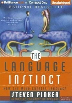 The Language Instinct: How the Mind Creates Language - Pinker, Steven