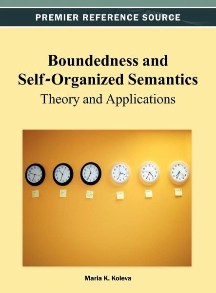 Boundedness and Self-Organized Semantics Boundedness and Self-Organized Semantics