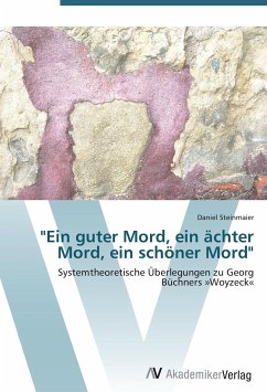 "Ein guter Mord, ein ächter Mord, ein schöner Mord"