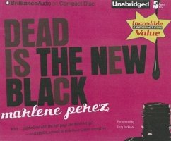 Dead Is the New Black - Perez, Marlene