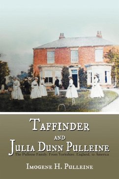 Taffinder and Julia Dunn Pulleine - Pulleine, Imogene H.