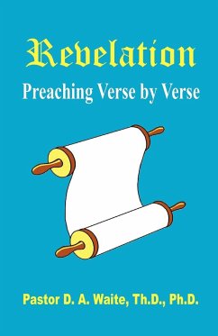 Revelation, Preaching Verse by Verse - Waite, Pastor D. A.