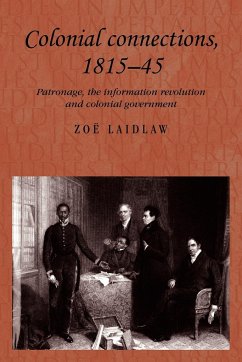 Colonial connections, 1815-45 - Laidlaw, Zoë