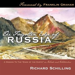 The Forgotten Edge of Russia - Schilling, Richard