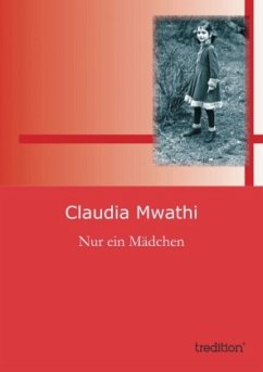 Nur ein Mädchen - Mwathi, Claudia