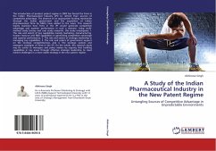 A Study of the Indian Pharmaceutical Industry in the New Patent Regime