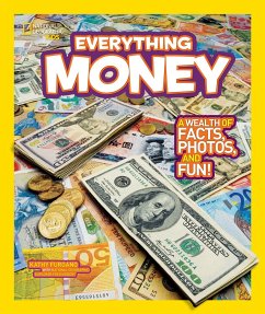 National Geographic Kids Everything Money: A Wealth of Facts, Photos, and Fun! - Furgang, Kathy