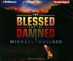 The Blessed and the Damned - Wallace, Michael