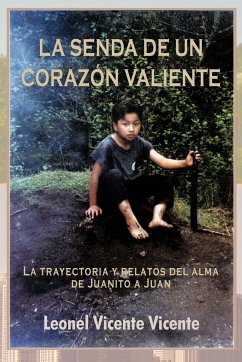 La Senda de Un Coraz N Valiente - Vicente, Leonel Vicente