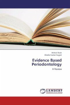 Evidence Based Periodontology - Shah, Mishal;Gujjari, Sheela Kumar