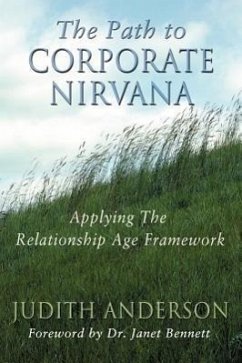 The Path to Corporate Nirvana: Applying the Relationship Age Framework - Anderson, Judith