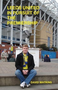 Leeds United - In Pursuit of the Premiership - Watkins, David