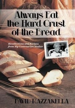 Always Eat the Hard Crust of the Bread - Mazzarella, David
