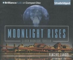 Moonlight Rises: A Dick Moonlight Thriller - Zandri, Vincent