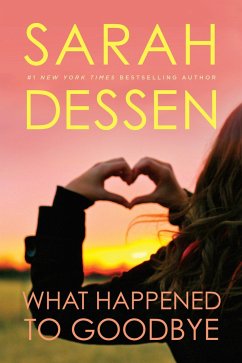 What Happened to Goodbye - Dessen, Sarah