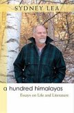 A Hundred Himalayas: Essays on Life and Literature