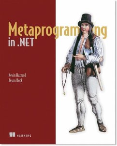 Metaprogramming in .Net - Kevin Hazzard; Jason Bock