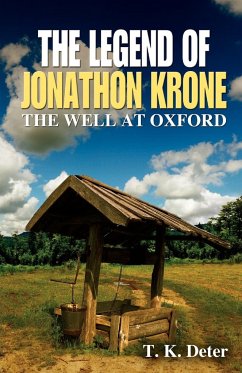 The Legend of Jonathon Krone - Deter, T. K.