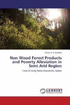 Non Wood Forest Products and Poverty Alleviation in Semi Arid Region - Deafalla, Taisser H. H.