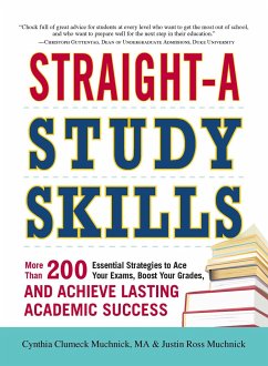 Straight-A Study Skills - Muchnick, Cynthia C; Muchnick, Justin Ross