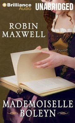 Mademoiselle Boleyn - Maxwell, Robin