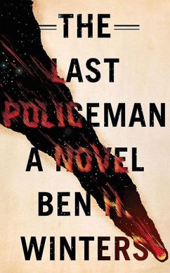 The Last Policeman - Winters, Ben H.