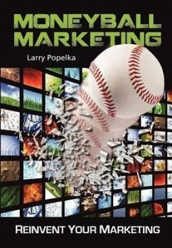 Moneyball Marketing - Popelka, Larry