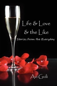 Life & Love & the Like - Gvili, Avi