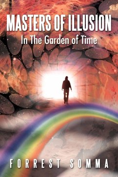 Masters of Illusion in the Garden of Time - Somma, Forrest