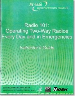 Radio 101: Operating Two-Way Radios, Every Day and in Emergencies: Instructor's Guide and CD; And Student's Handbook - Kingsley Westerman, Catherine York