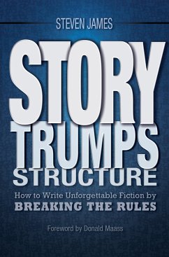 Story Trumps Structure - James, Steven