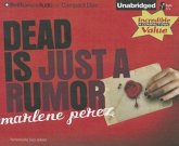 Dead Is Just a Rumor