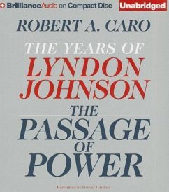 The Passage of Power: The Years of Lyndon Johnson - Caro, Robert A.