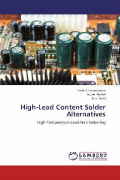 High-Lead Content Solder Alternatives - Chidambaram, Vivek;Hattel, Jesper;Hald, John