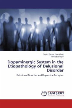 Dopaminergic System in the Etiopathology of Delusional Disorder - Chaudhuri, Tapas Kumar;Banerjee, Sikta