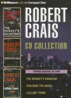Robert Crais CD Collection 2: The Monkey's Raincoat, Stalking the Angel, Lullaby Town - Crais, Robert