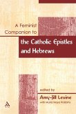 A Feminist Companion to the Catholic Epistles and Hebews A Feminist Companion to the Catholic Epistles and Hebews