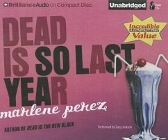 Dead Is So Last Year - Perez, Marlene