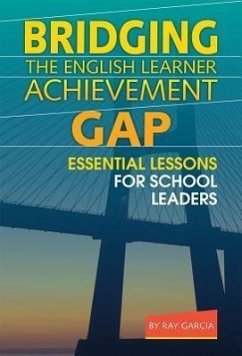 Bridging the English Learner Achievement Gap - Garcia, Ray