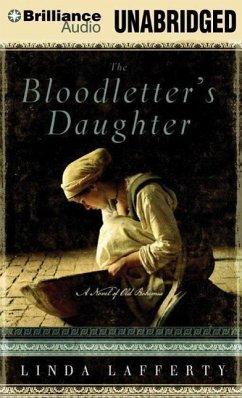 The Bloodletter's Daughter: A Novel of Old Bohemia - Lafferty, Linda