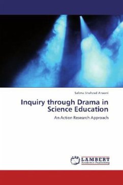 Inquiry through Drama in Science Education - Shahzad Arwani, Salima