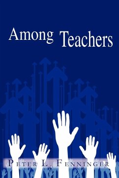 Among Teachers - Fenninger, Peter L.