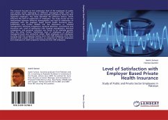 Level of Satisfaction with Employer Based Private Health Insurance