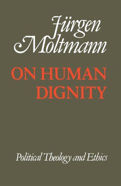 On Human Dignnity - Moltmann, Juergen